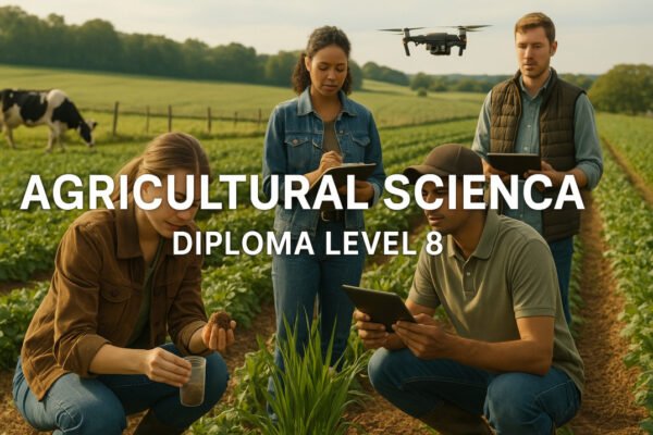Students learning modern farming and sustainability in Agricultural Science Diploma Level 8 training.