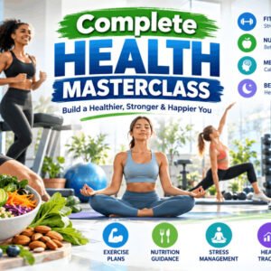 Complete health masterclass with diet, exercise, and motivation strategies for lasting results in a modern wellness setting.
